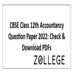 CBSE Class 12th Accountancy Question Paper 2022 Check and Download PDFs